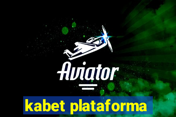 kabet plataforma